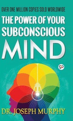 Joseph Murphy - Power of Your Subconscious Mind, Inbunden