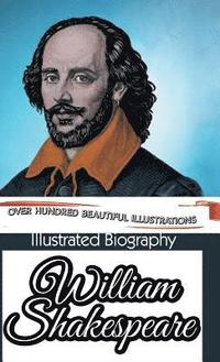 bokomslag Illustrated Biography of William Shakespeare