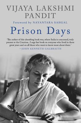 Vijaya Lakshmi Pandit - Prison Days, Häftad