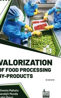 bokomslag Valorization Of Food Processing By-Products