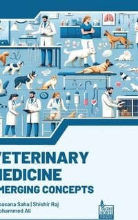 bokomslag Veterinary Medicine: Emerging Concepts