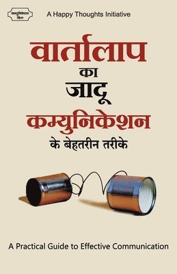 Vaartalaap Ka Jaadu Communication Ke Behatarin Tarike - A Practical Guide to Effective Communication (Hindi) 1