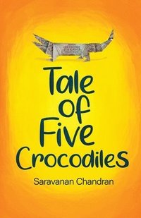 bokomslag Tale of Five Crocodiles