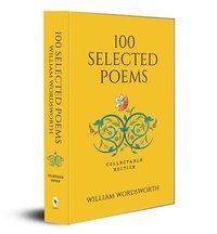 bokomslag 100 Selected Poems - William Wordsworth