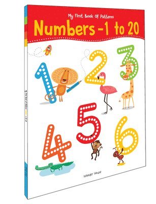 bokomslag My First Book OF Patterns Numbers 1 to 20: Write and Practice Patterns and Numbers 1 to 20