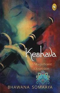 bokomslag Keshava: A magnificent obsession