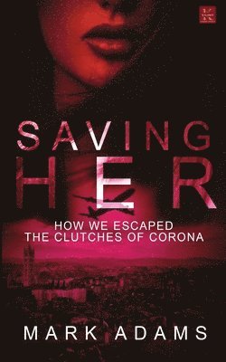 Mark Adams - Saving Her, Häftad