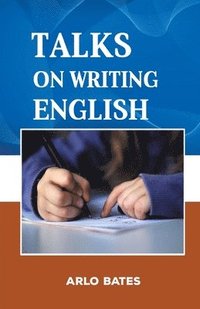 bokomslag Talks on the Writing English