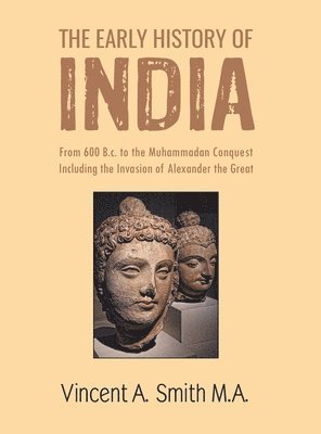 bokomslag The Early Hisroy of India