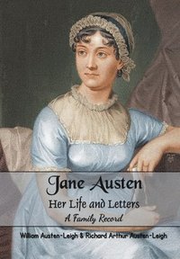 bokomslag Jane Austen Her Life and Letters A Family Record