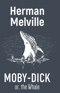 bokomslag Moby-Dick Or, the Whale