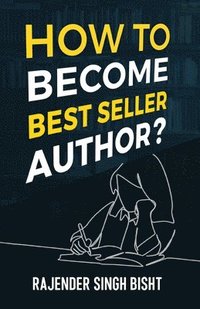 bokomslag How to Become Best Seller Author