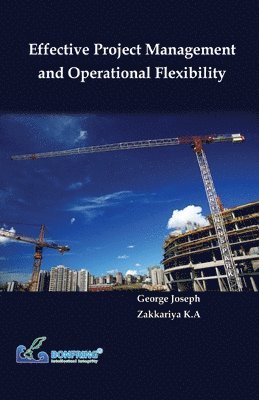 Effective Project Management and Operational Flexibility 1