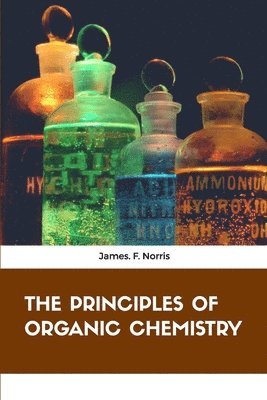 The Principles of Organic Chemistry 1