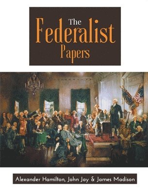 bokomslag The Federalist Papers