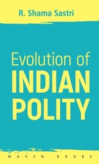 bokomslag Evolution of INDIAN POLITY