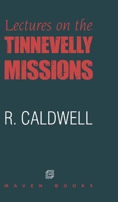 Lectures on the Tinnevelly Missions 1