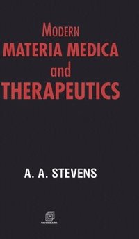 bokomslag Modern Materia Medica and THERAPEUTICS