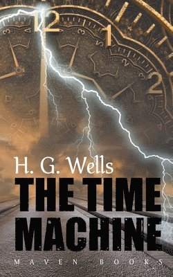 H G Wells, H. G. Wells, WELLS,H.G. - Time Machine, Häftad
