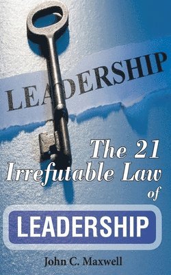 The 21 Irrefutable Law of Leadership 1