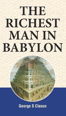 bokomslag The richest man in Babylon