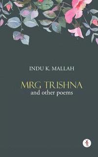 bokomslag Mrg Trishna and Other Poems