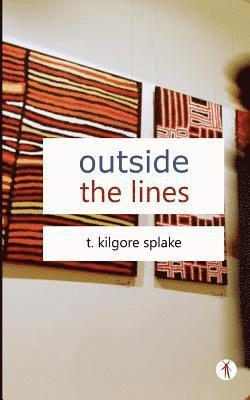 T. Kilgore Splake - outside the lines, Häftad