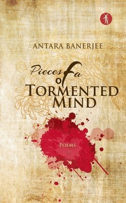 Antara Banerjee - Pieces of a Tormented Mind, Häftad