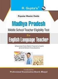 bokomslag Madhya Pradesh (Middle School) English Language Teacher Exam Guide