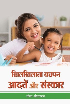 bokomslag Khilkhilata Bachapan Aadaten Aur Sanskar