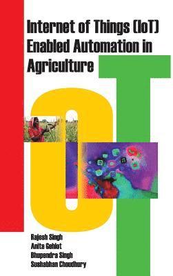 Internet of Things (Iot) Enabled Automation in Agriculture 1