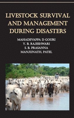 Livestock Survival and Management During Disasters 1