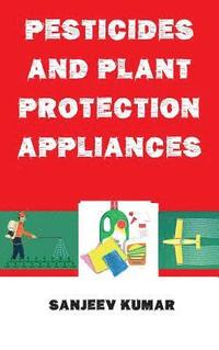 bokomslag Pesticides and Plant Protection Appliances