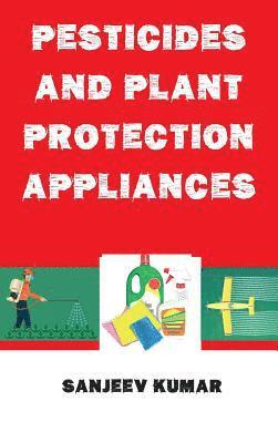 Pesticides and Plant Protection Appliances 1