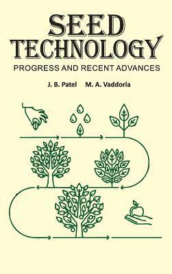 Seed Technology: Progress and Recent Advances 1