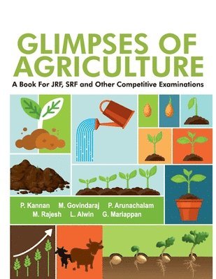 P. Kannan, M. Govindaraj, M. Rajesh, L. Alwin, G. Mariappan - Glimpses of Agriculture, Häftad
