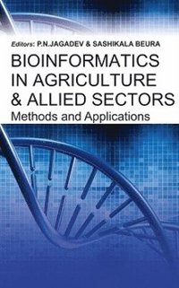 bokomslag Bioinformatics in Agriculture and Allied Sectors: Methods and Applications