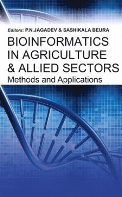 bokomslag Bioinformatics in Agriculture and Allied Sectors: Methods and Applications