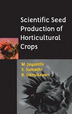 bokomslag Scientific Seed Production of Horticultural Crops