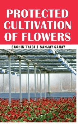 Protected Cultivation of Flowers 1