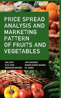 bokomslag Price Spread Analysis and Marketing Pattern of Fruits and Vegetables