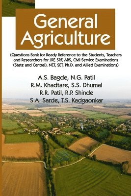 A.S.Bagde, N.G.Patil, R.M.Khadtare - General Agriculture, Häftad