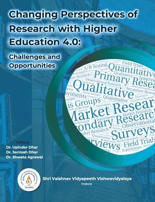 Upinder Dhar, Santosh Dhar, Shweta Agrawal - Changing Perspectives of Research with Higher Education 4.0, Häftad