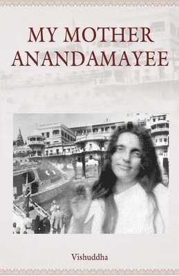 bokomslag My Mother Anandamayee