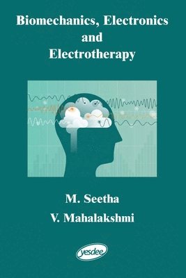 Biomechanics, Electronics and Electrotherapy 1