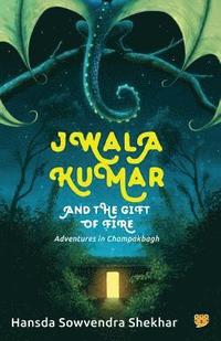 bokomslag Jwala Kumar and the Gift of Fire