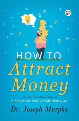 How to Attract Money 1