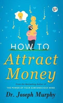 How to Attract Money 1