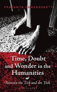 bokomslag Time, Doubt and Wonder in the Humanities