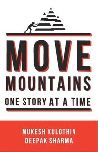 bokomslag Move Mountains - One Story At A Time